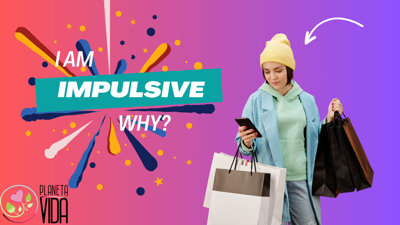 Q22 - Why am I impulsive - EN